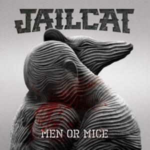 Jailcat - Men Or Mice (Front Cover)