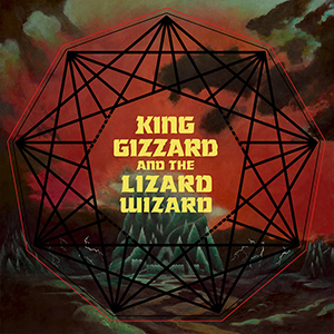 King Gizzard And The Lizzard Wizzard - Nonagon Infinity